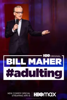 Bill Maher: #Adulting