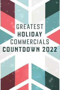 Greatest Holiday Commercials Countdown 2022