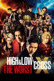 High & Low: The Worst X