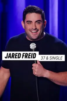 Jared Freid: 37 and Single