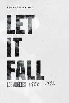 Let It Fall: Los Angeles 1982-1992