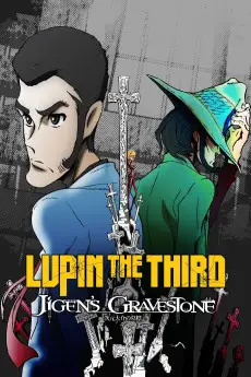 Lupin the Third: The Gravestone of Daisuke Jigen