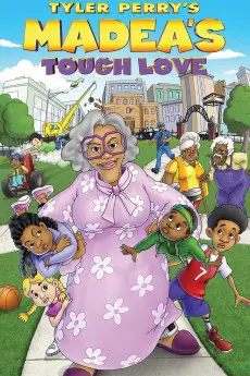 Madea's Tough Love