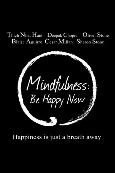 Mindfulness: Be Happy Now