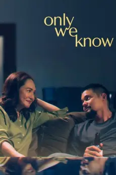 Only We Know