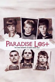 Paradise Lost: The Child Murders at Robin Hood Hills