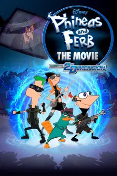 Phineas and Ferb the Movie: Across the 2nd Dimension