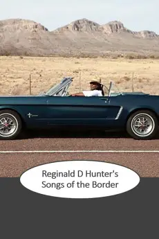 Reginald D Hunter's Songs of the Border