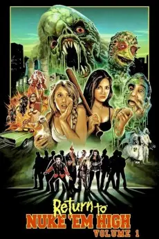 Return to Nuke 'Em High Volume 1