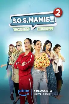 S.O.S Mamis 2: Mosquita Muerta