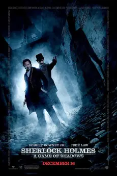 Sherlock Holmes: A Game of Shadows: Out of the Shadows