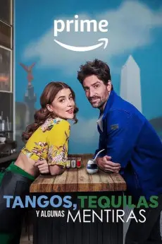 Tangos, tequilas y algunas mentiras