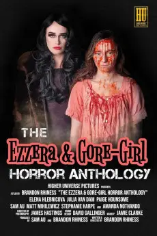 The Ezzera & Gore-Girl Horror Anthology