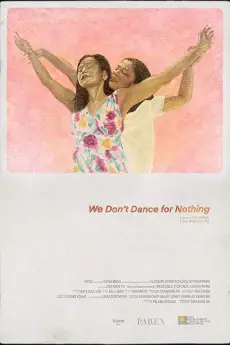 We Don't Dance for Nothing