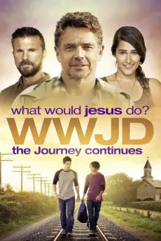 WWJD What Would Jesus Do? The Journey Continues