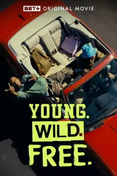 Young. Wild. Free.