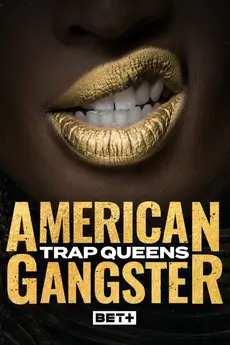 American Gangster: Trap Queens