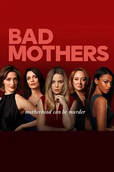 Bad Mothers