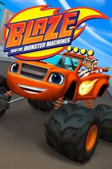 Blaze and the Monster Machines