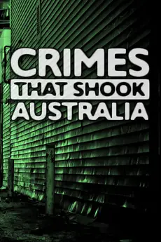 Crimes That Shook Australia