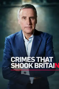 Crimes That Shook Britain