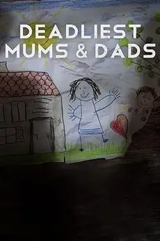 Deadliest Mums & Dads S02E05