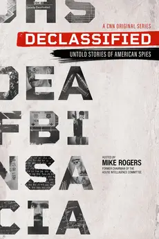 Declassified: Untold Stories of American Spies