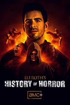 Eli Roth's History of Horror