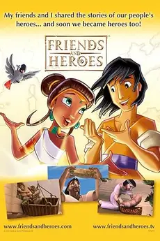 Friends and Heroes