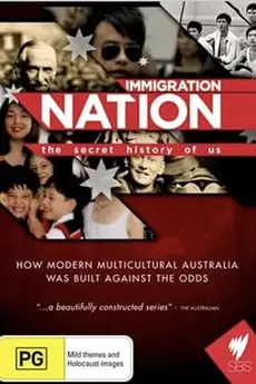 Immigration Nation: The Secret History of Us