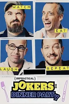 Impractical Jokers: Dinner Party S12E08
