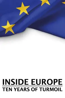 Inside Europe: 10 Years of Turmoil S01E01