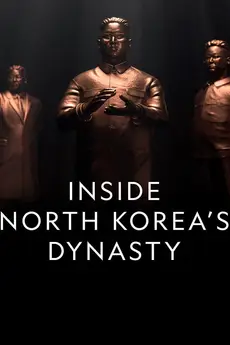 Inside North Korea's Dynasty