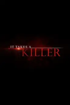 It Takes a Killer