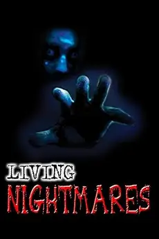 Living Nightmares