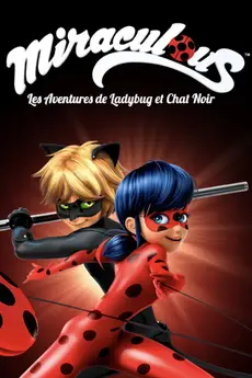 Miraculous: Tales of Ladybug & Cat Noir