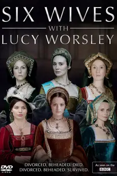 Six Wives with Lucy Worsley