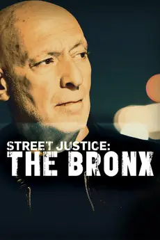 Street Justice: The Bronx