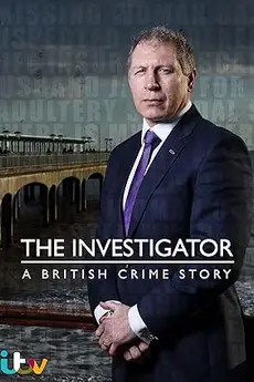 The Investigator: A British Crime Story