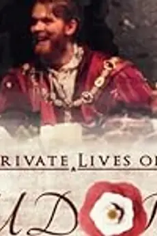 The Private Lives of the Tudors