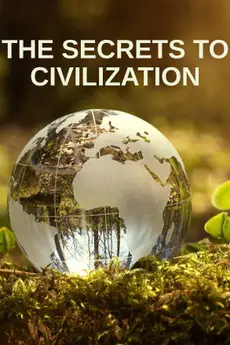 The Secrets to Civilization