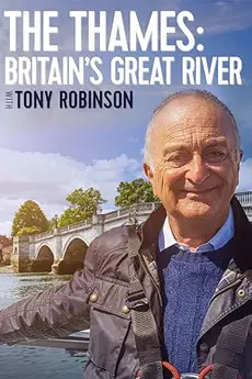 The Thames: Britain's Great River with Tony Robinson