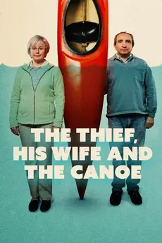 The Thief, His Wife and the Canoe