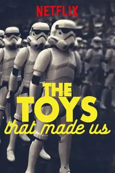 The Toys That Made Us