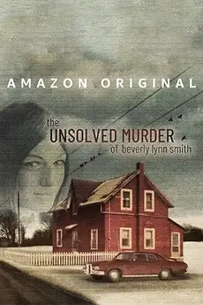 The Unsolved Murder of Beverly Lynn Smith