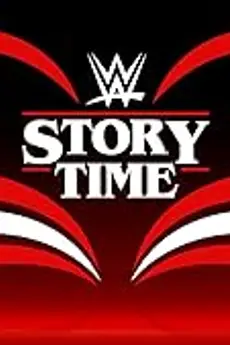 WWE: Story Time